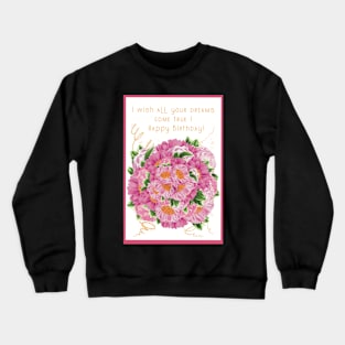 Happy Birthday greetings with a bouquet of peonies Crewneck Sweatshirt